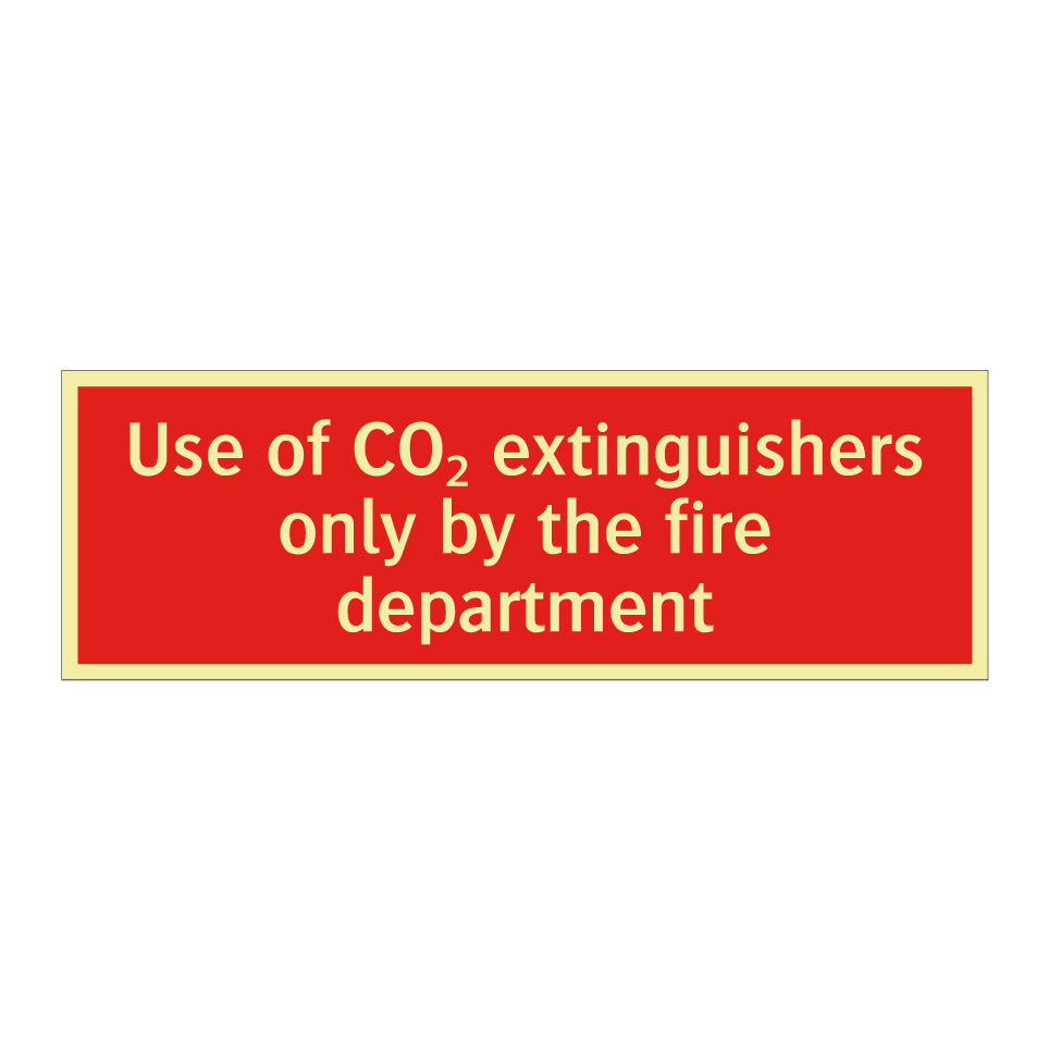 Use of CO₂ extinguishers only by the fire department