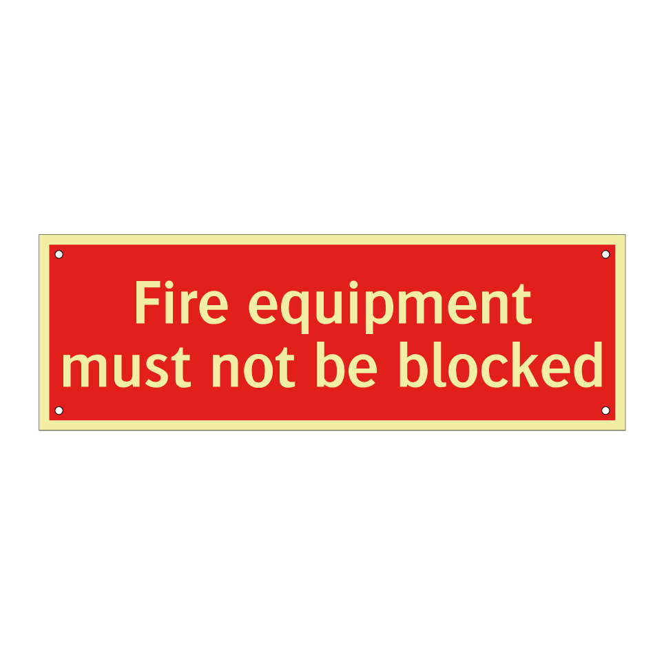 Fire equipment must not be blocked
