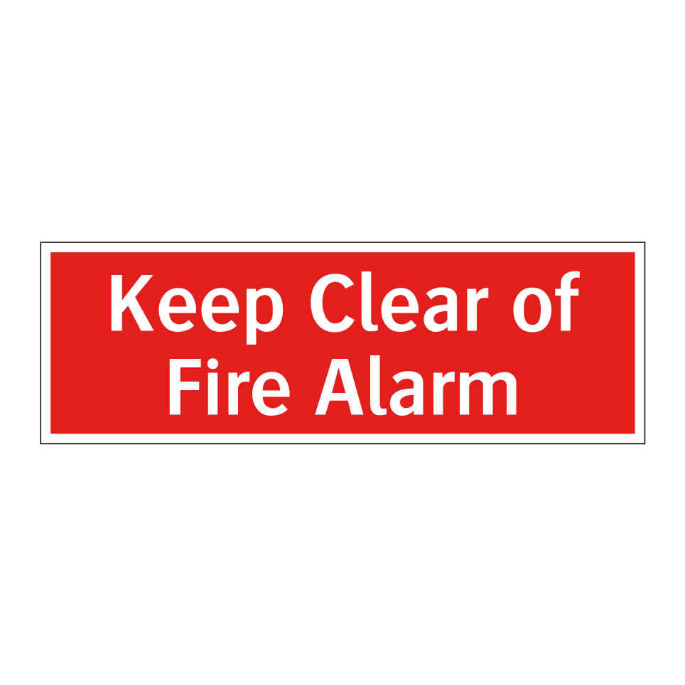 Keep Clear of Fire Alarm
