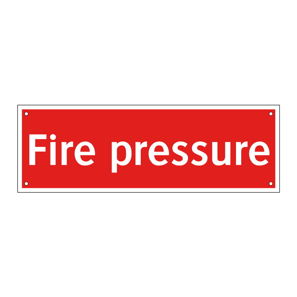 Fire pressure