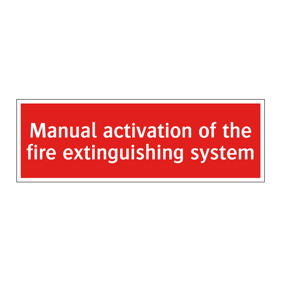 Manual activation of the fire extinguishing system