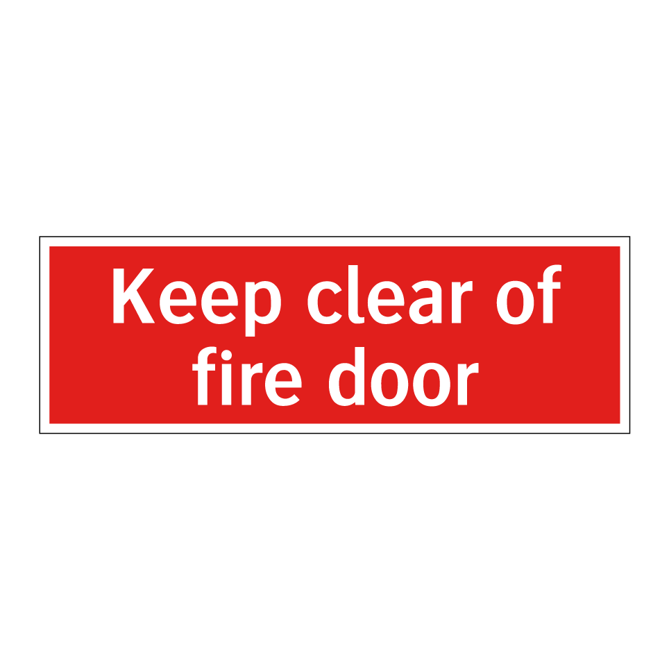 Keep clear of fire door