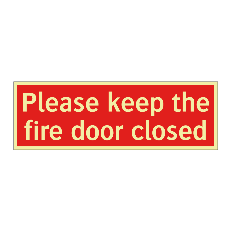 Please keep the fire door closed