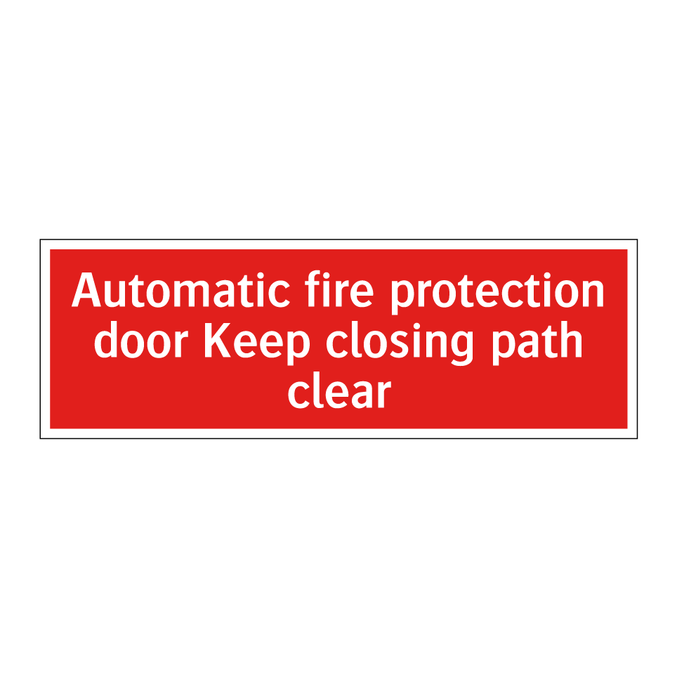 Automatic fire protection door Keep closing path clear