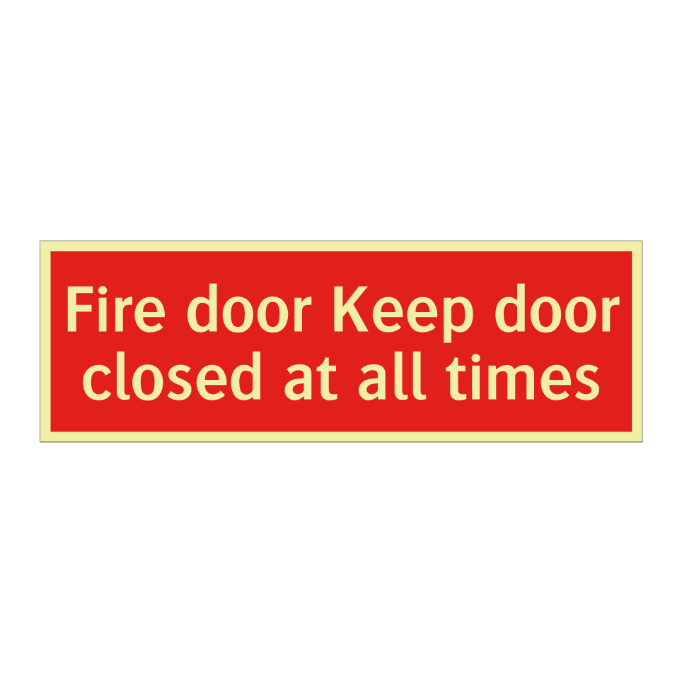 Fire door Keep door closed at all times