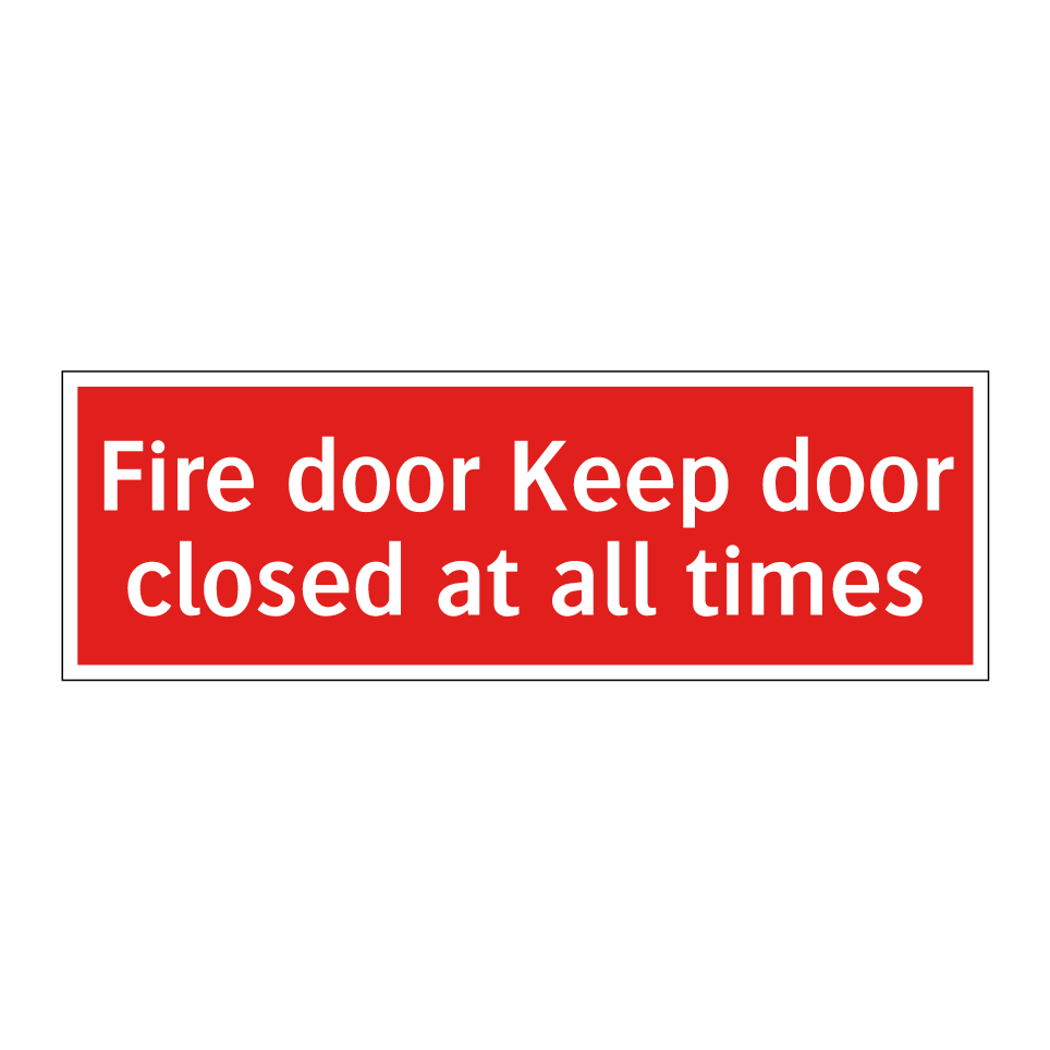 Fire door Keep door closed at all times