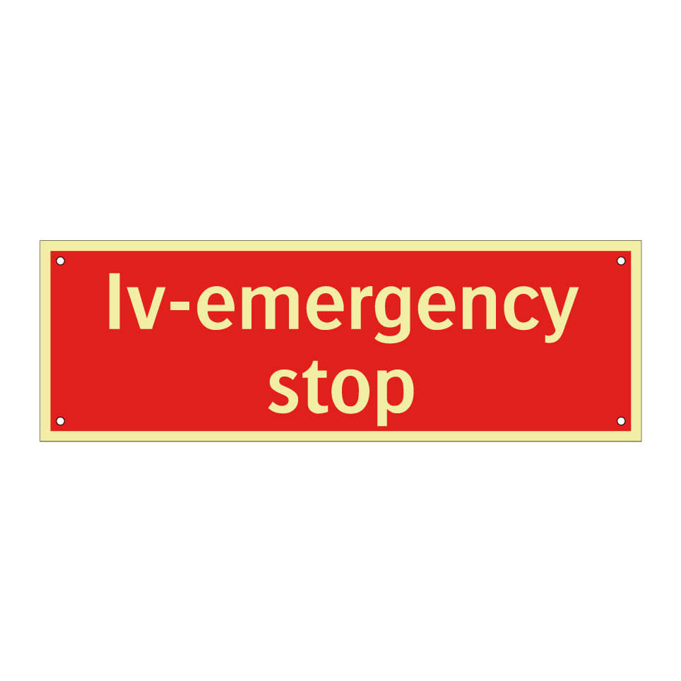 Iv-emergency stop