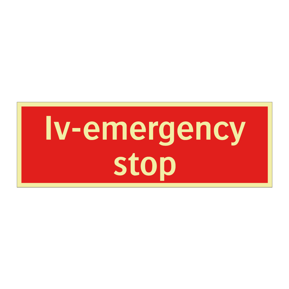 Iv-emergency stop
