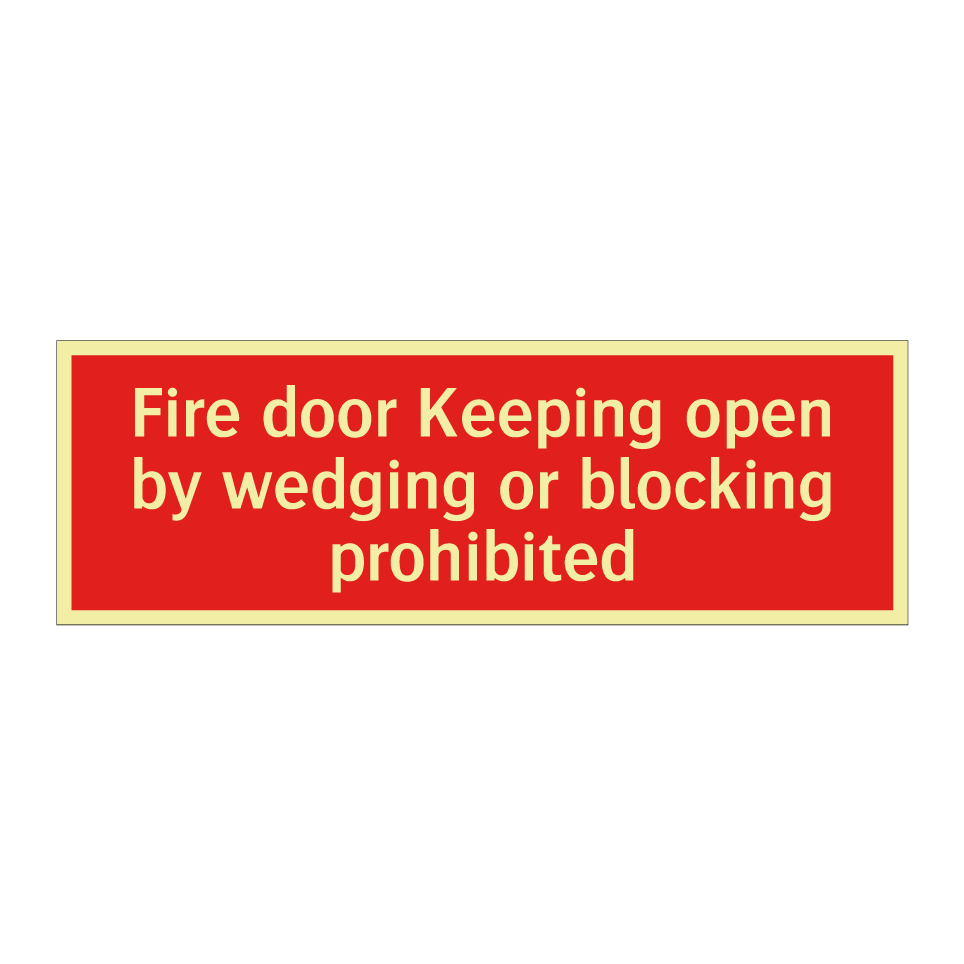 Fire door Keeping open by wedging or blocking prohibited