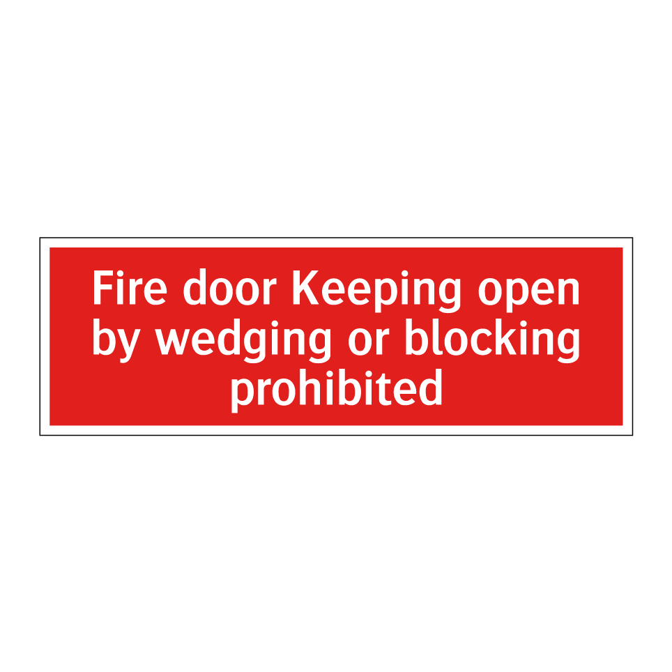 Fire door Keeping open by wedging or blocking prohibited
