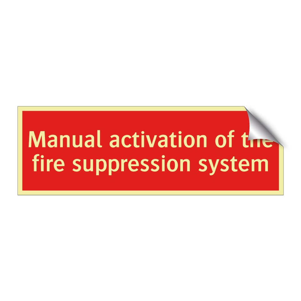 Manual activation of the fire suppression system
