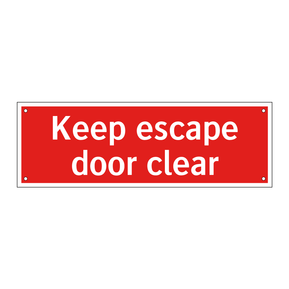 Keep escape door clear
