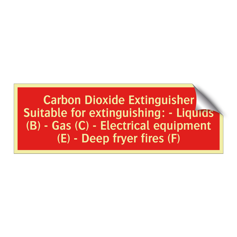 Carbon Dioxide Extinguisher Suitable for extinguishing: - Liquids (B) - Gas (C) - Electrical equipment (E) - Deep fryer fires (F)
