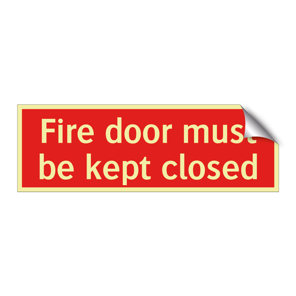 Fire door must be kept closed