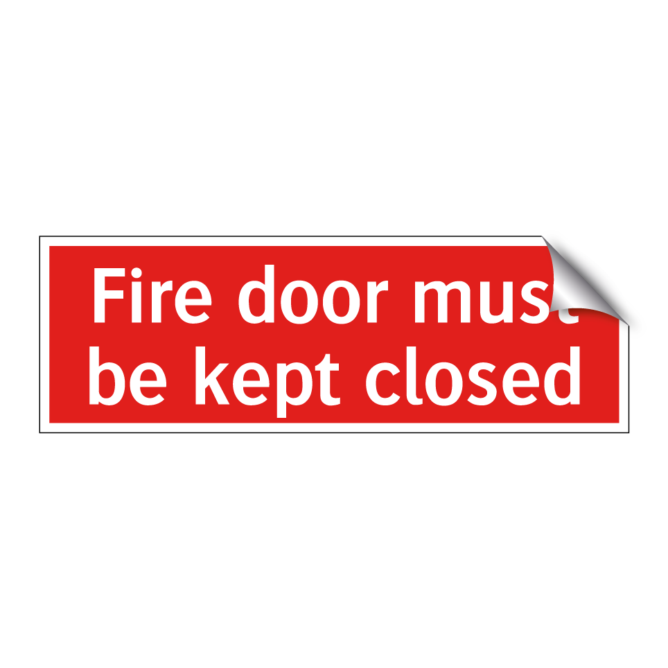 Fire door must be kept closed