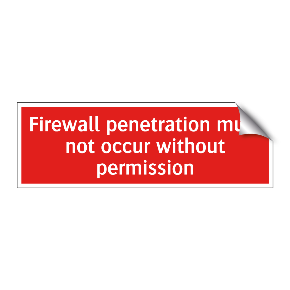 Firewall penetration must not occur without permission