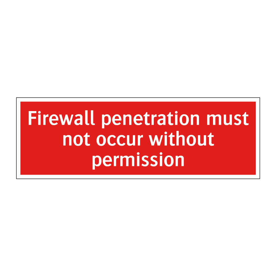Firewall penetration must not occur without permission