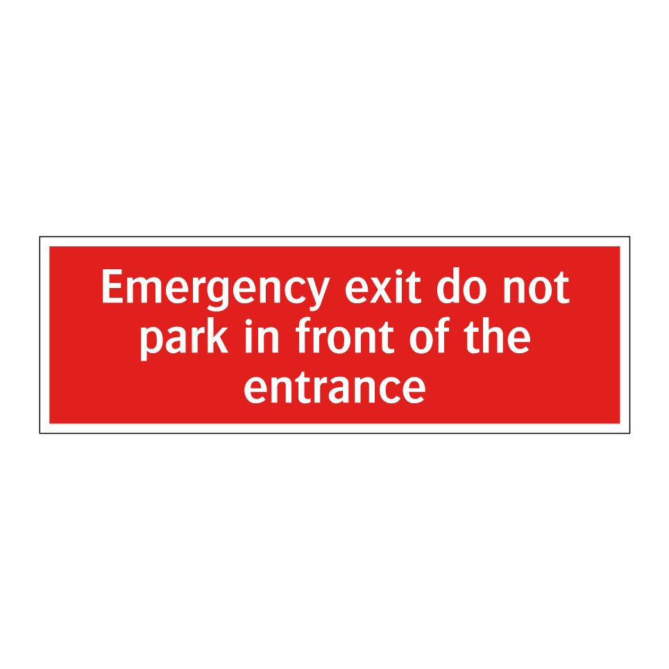 Emergency exit do not park in front of the entrance