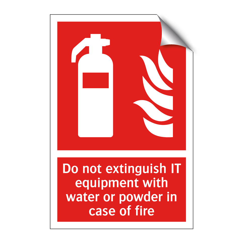 Do not extinguish IT equipment with water or powder in case of fire