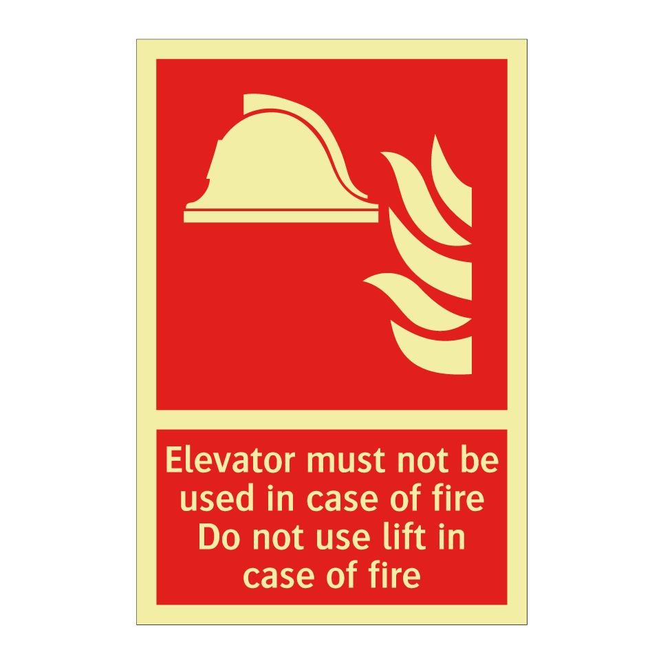 Elevator must not be used in case of fire Do not use lift in case of fire