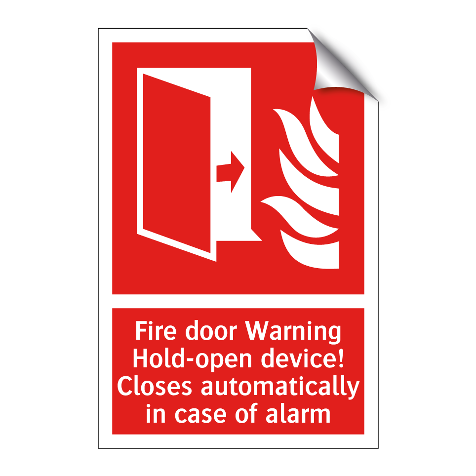 Fire door Warning Hold-open device! Closes automatically in case of alarm
