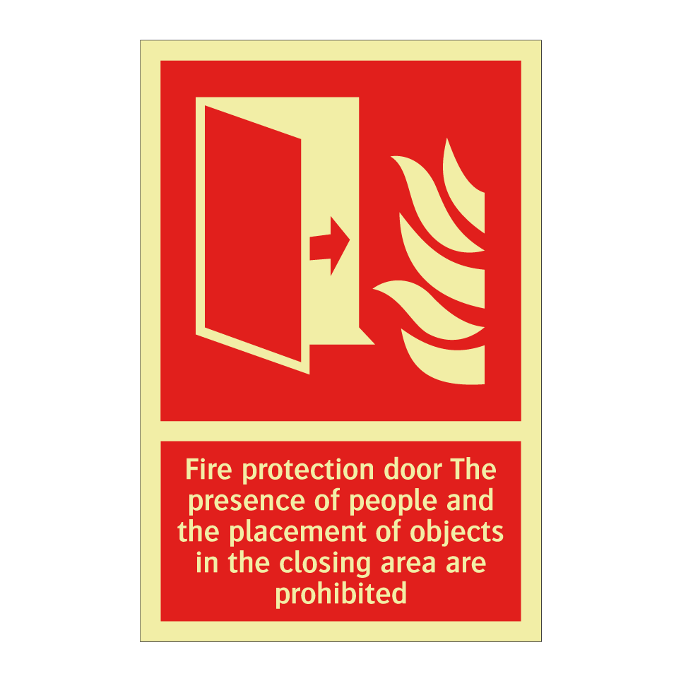 Fire protection door The presence of people and the placement of objects in the closing area are prohibited