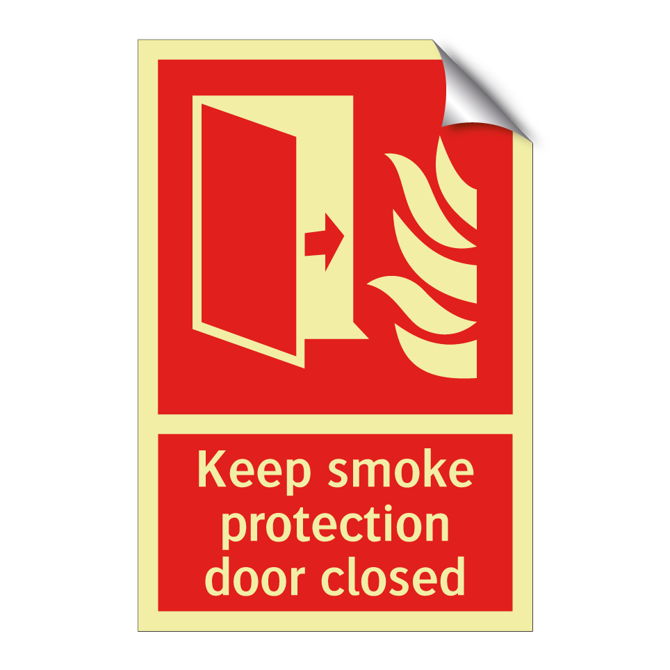 Keep smoke protection door closed
