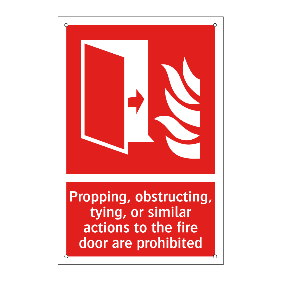 Propping, obstructing, tying, or similar actions to the fire door are prohibited