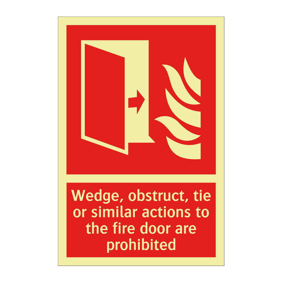 Wedge, obstruct, tie or similar actions to the fire door are prohibited