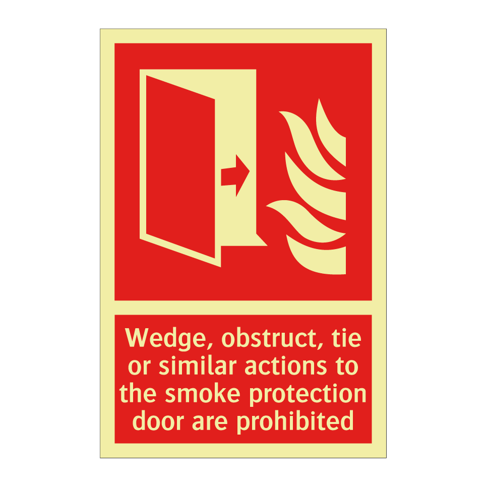 Wedge, obstruct, tie or similar actions to the smoke protection door are prohibited