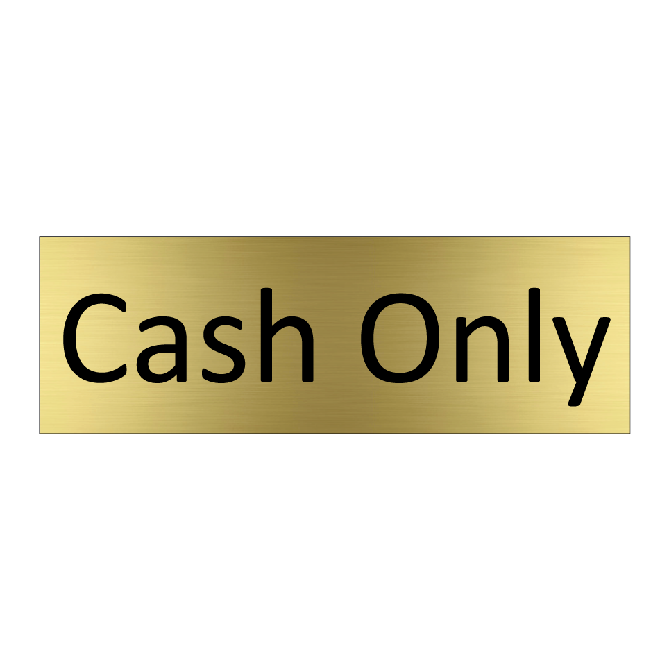 Cash Only