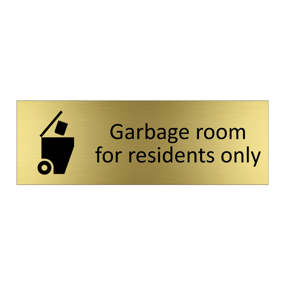 Garbage room for residents only