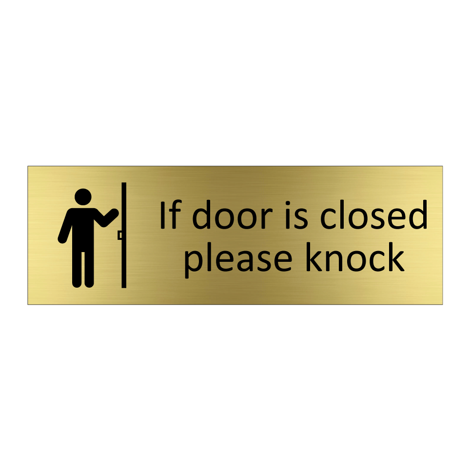 If door is closed please knock
