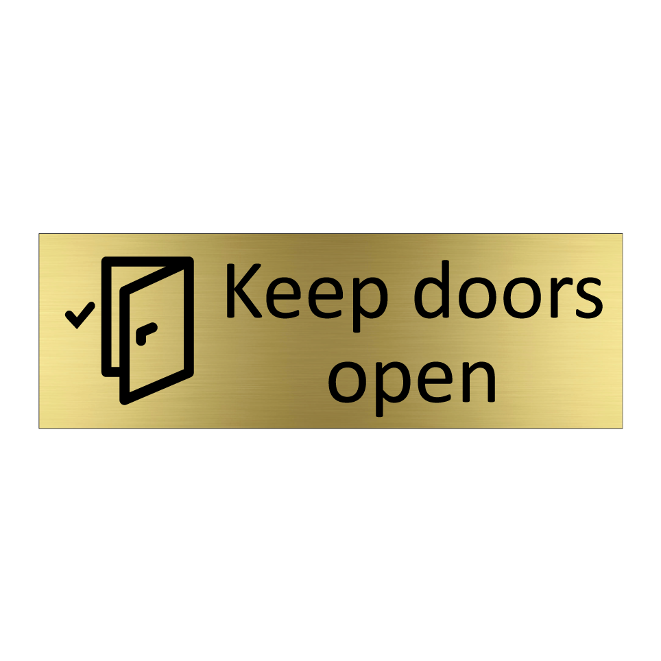 Keep doors open