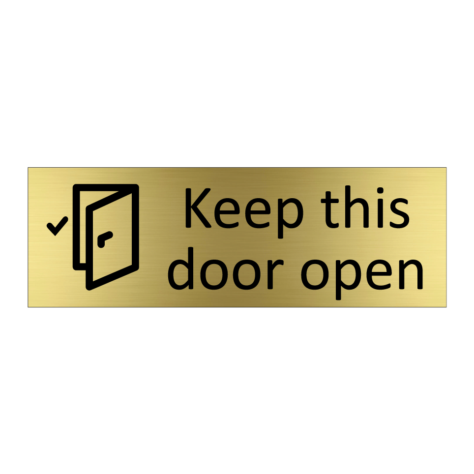 Keep this door open