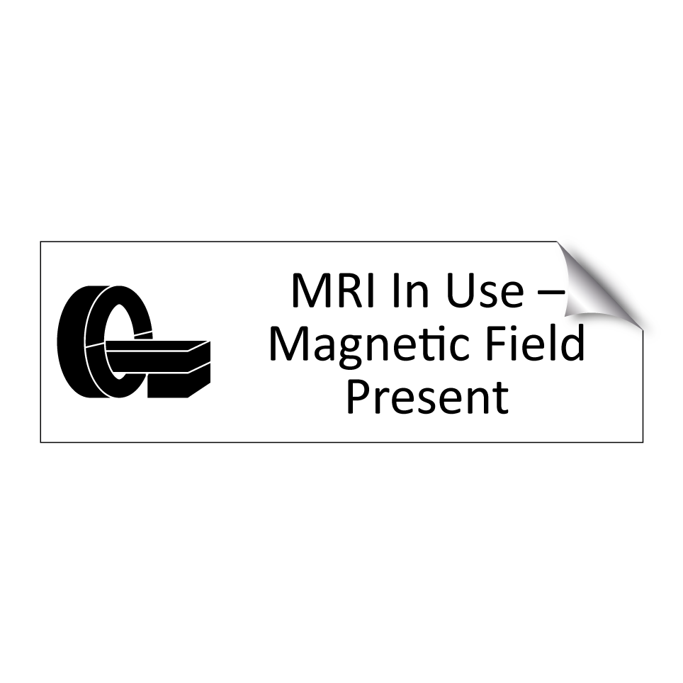 MRI In Use – Magnetic Field Present
