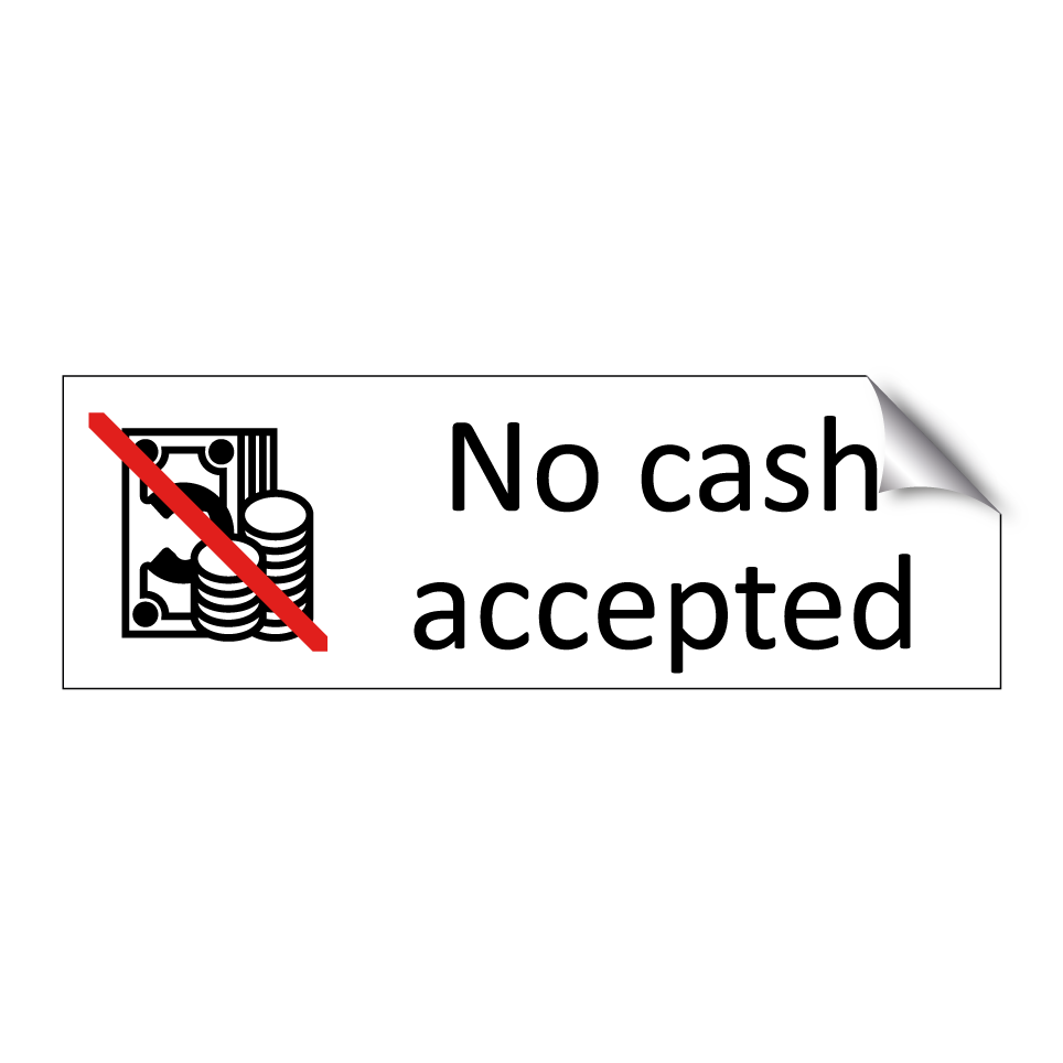No cash accepted