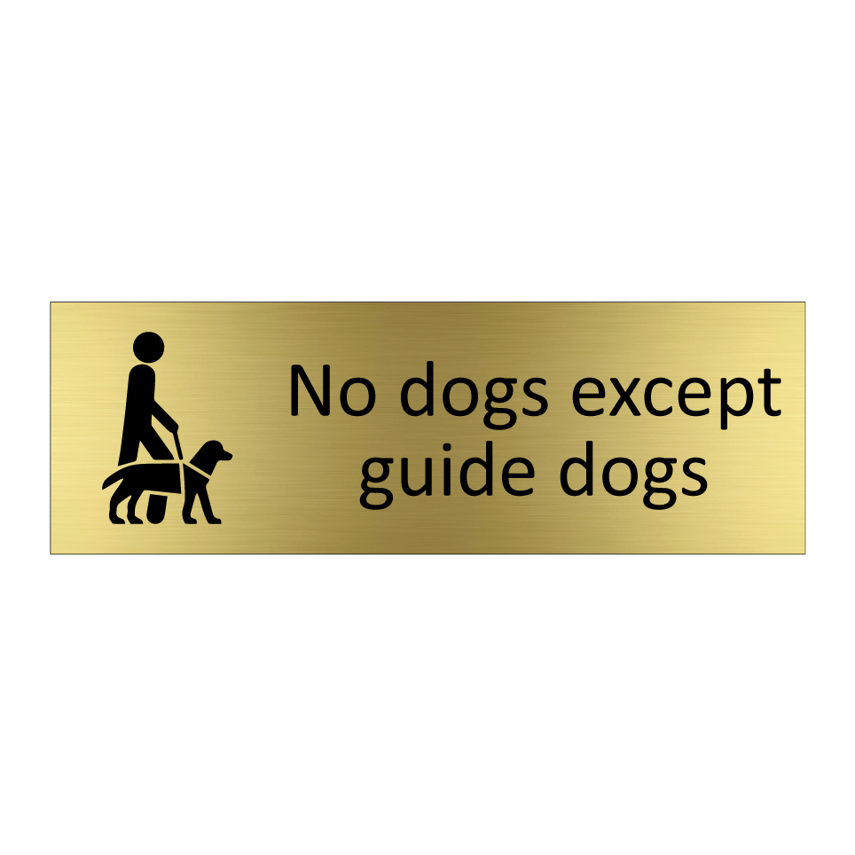 No dogs except guide dogs