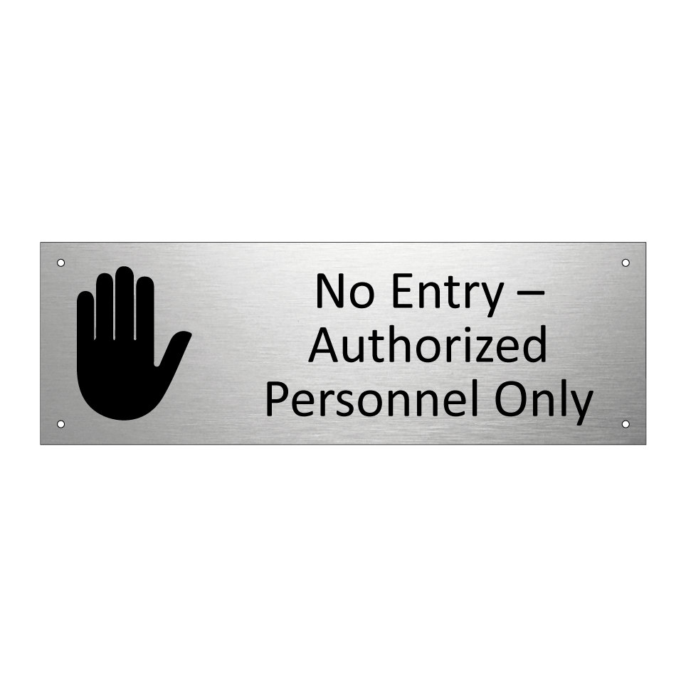 No Entry – Authorized Personnel Only
