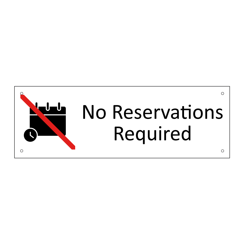 No Reservations Required