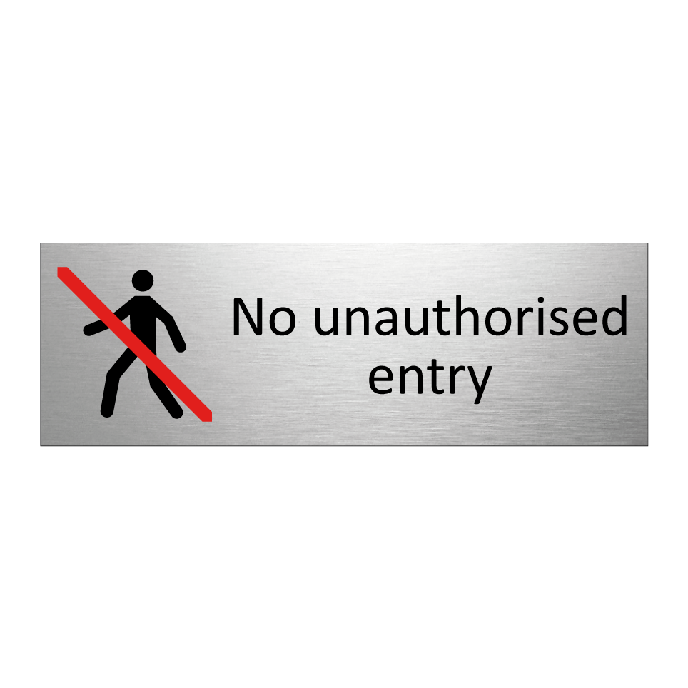 No unauthorised entry