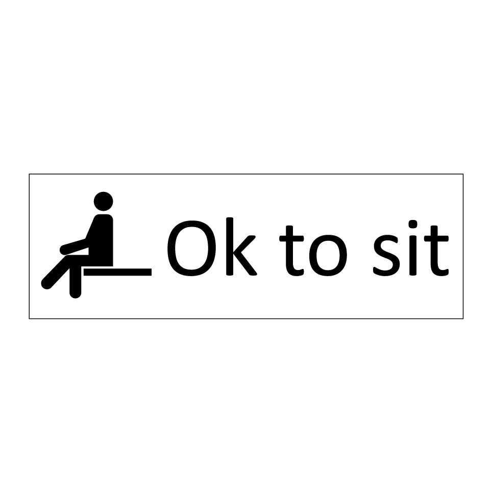 Ok to sit