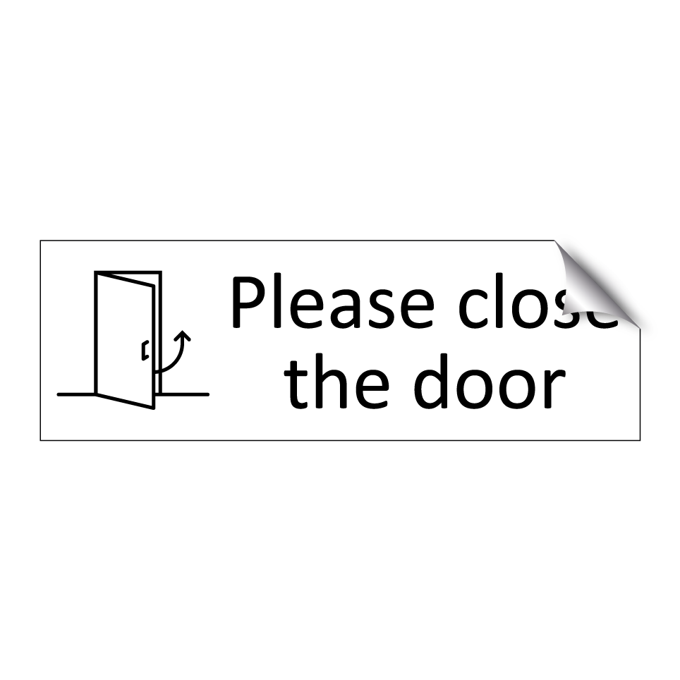 Please close the door