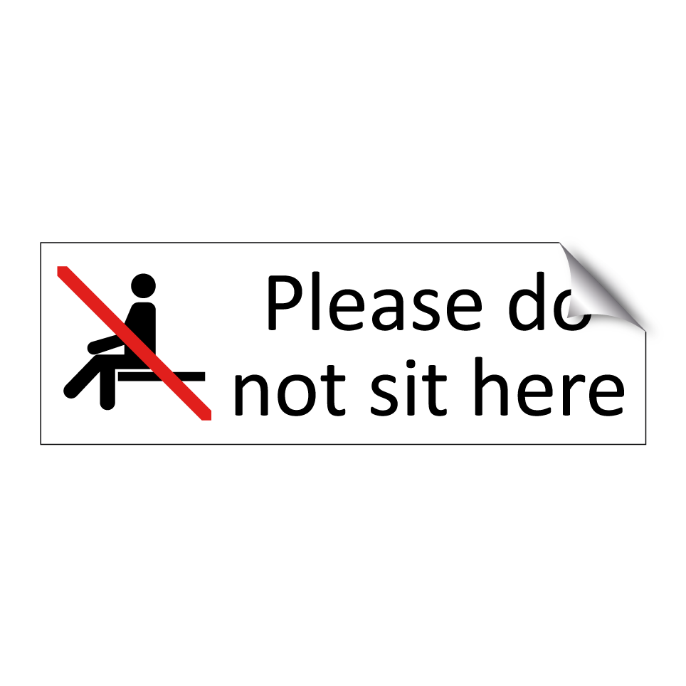 Please do not sit here
