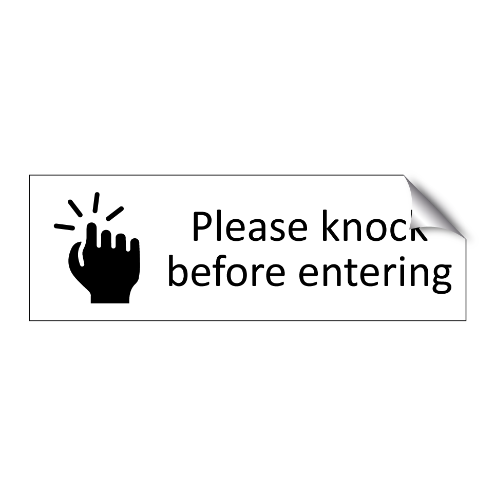 Please knock before entering