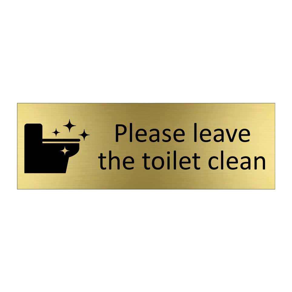 Please leave the toilet clean