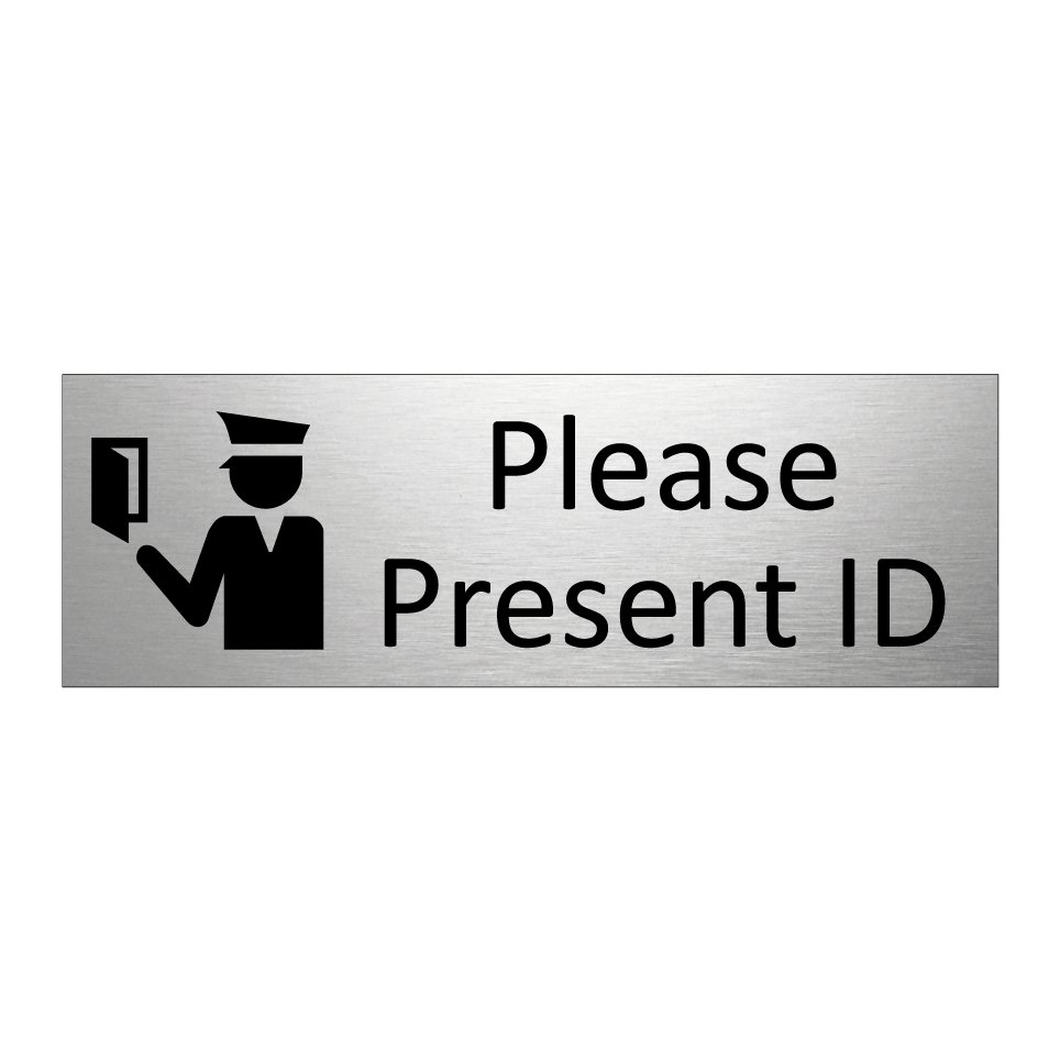 Please Present ID
