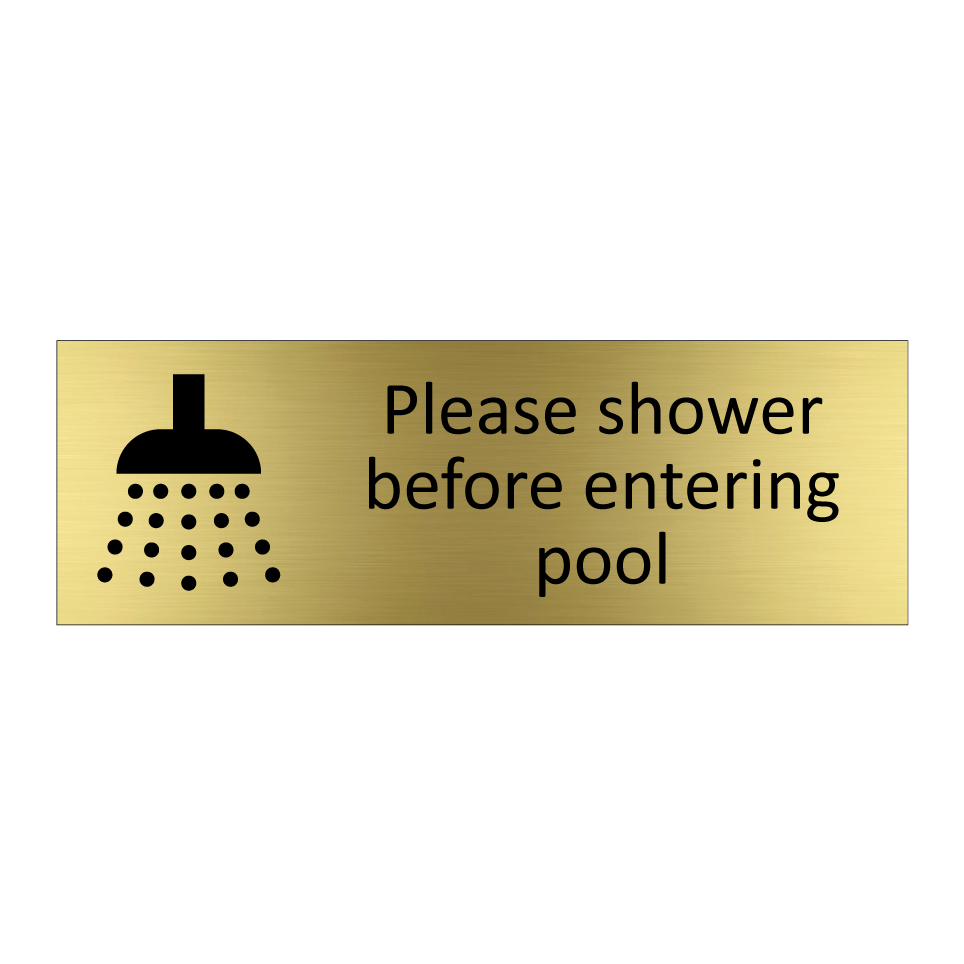 Please shower before entering pool