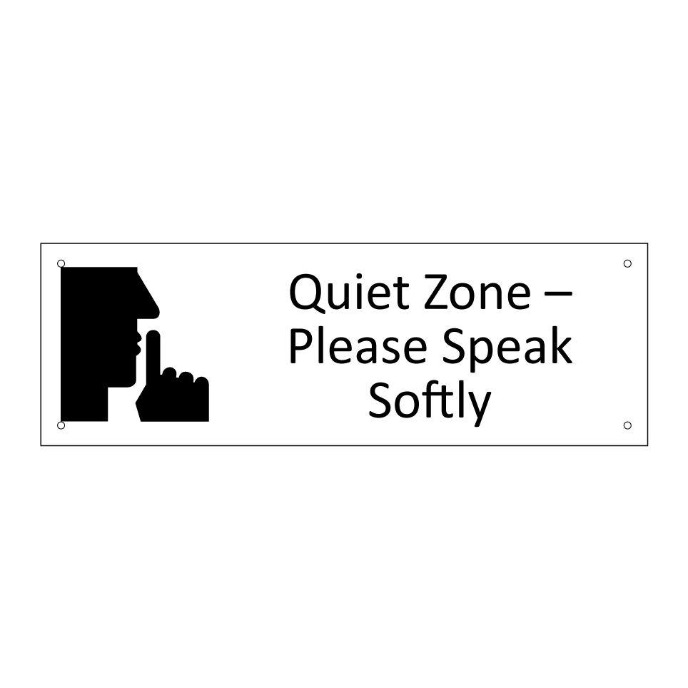 Quiet Zone – Please Speak Softly