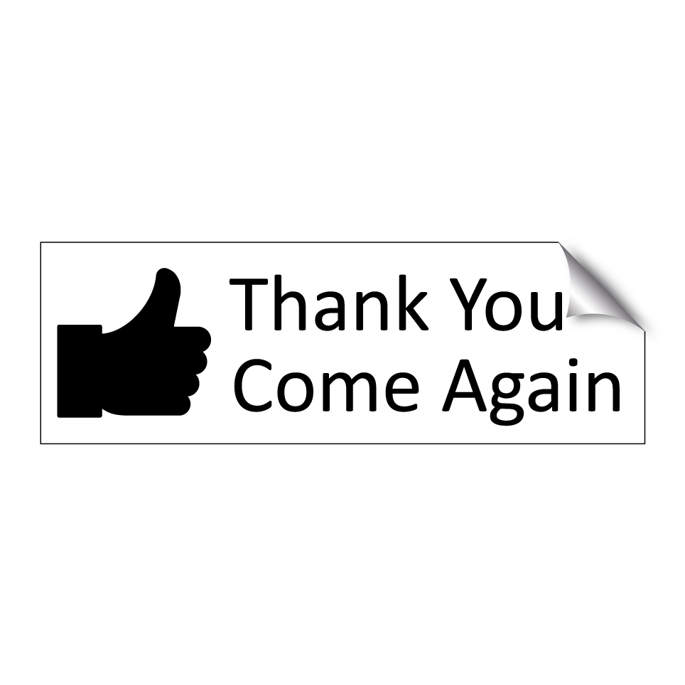 Thank You – Come Again